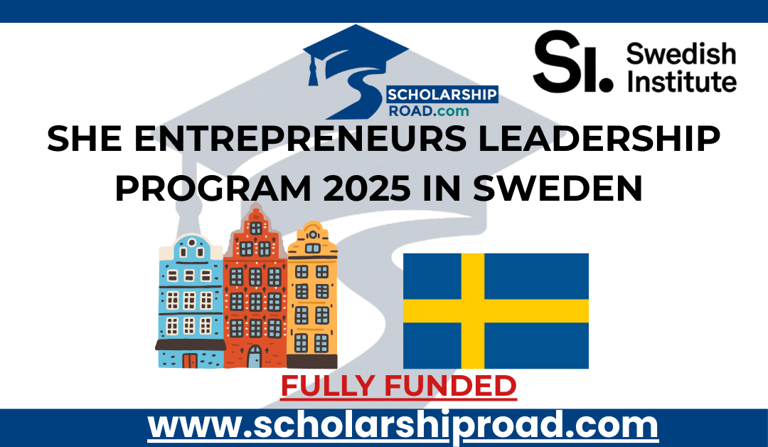 She Entrepreneurs Leadership Program 2025 in Sweden