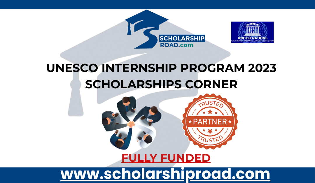 UNESCO Internship Program 2023 Scholarships Corner
