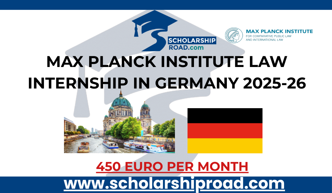 Max Planck Institute Law Internship in Germany 2025-26