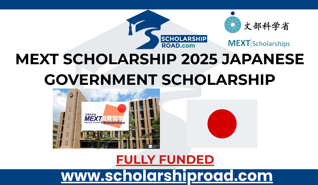 Japanese Government MEXT Scholarship 2025-26 in Japan (Fully Funded)