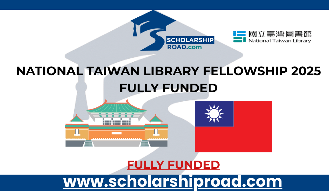 National Taiwan Library Fellowship 2025 Fully Funded