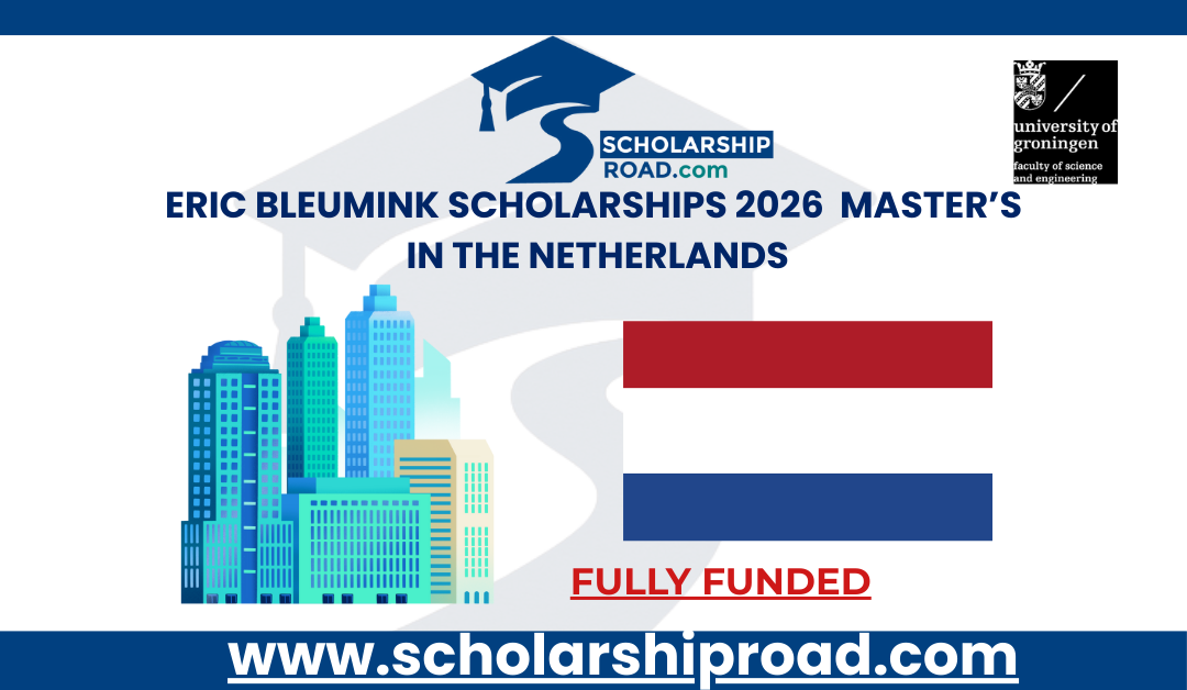 Eric Bleumink Scholarships 2026 | Fully Funded Master’s in the Netherlands
