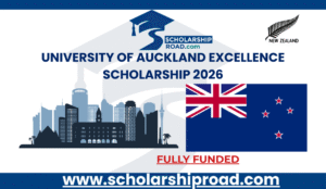 University of Auckland International Student Excellence Scholarship 2026 | Study in New Zealand