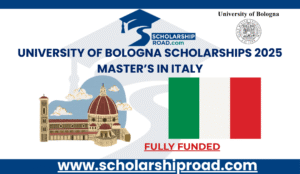 University of Bologna Scholarships in Italy 2025 | Fully Funded Master's Degrees for International Students