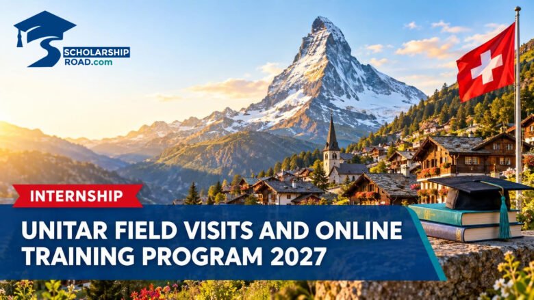 UNITAR Field Visits and Online Training Program 2027 paid traineeship in Switzerland