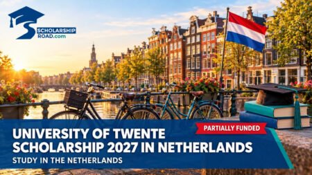 University of Twente Scholarship 2027 for master's study in the Netherlands
